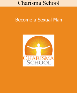 Charisma School guiding men to develop authentic sexual energy and magnetic presence