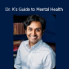 Dr. Alok Kanojia teaching strategies for emotional well-being in Dr. K's Guide to Mental Health