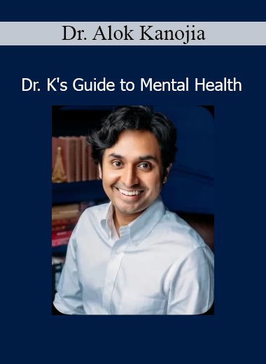 Dr. Alok Kanojia teaching strategies for emotional well-being in Dr. K's Guide to Mental Health