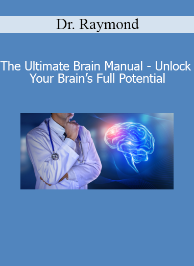 Dr. Raymond presenting brain optimization strategies in The Ultimate Brain Manual