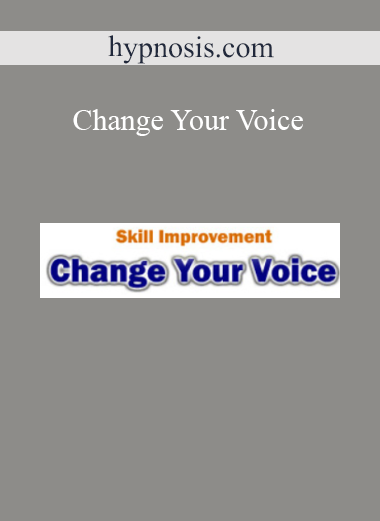 Hypnosis.com presenting the Change Your Voice program for vocal transformation and personal development