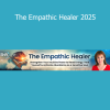 Dr. Judith Orloff teaching emotional healing and intuitive development for empathic healers in 2025