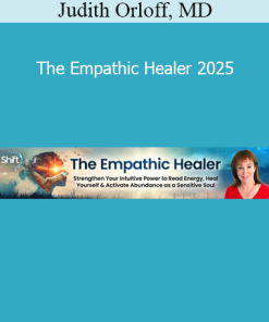 Dr. Judith Orloff teaching emotional healing and intuitive development for empathic healers in 2025