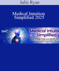 Julie Ryan presenting Medical Intuition Simplified 2025 – a guide to intuitive healing and energy-based diagnostics