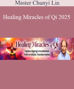Master Chunyi Lin presenting Healing Miracles of Qi 2025 – a Qigong-based approach to activate energy healing and inner balance