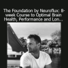 Neuroflux Foundation course for brain optimization, mental clarity, and long-term health