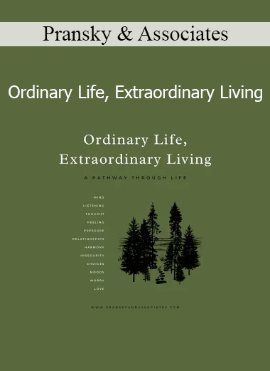Pransky & Associates teaching mindset transformation in Ordinary Life, Extraordinary Living program