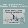Tom Bisio teaching Daoist Ba Gua Circle Walking Meditation online