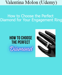 Valentina Molon teaching how to select the perfect diamond for an engagement ring on Udemy