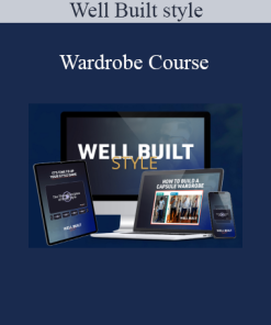 Well Built Style men’s wardrobe course for building a sharp, confident, and versatile style