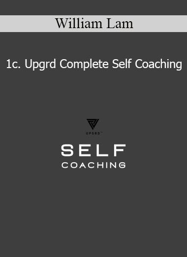 William Lam 1c. Upgrd Complete Self Coaching program for personal growth